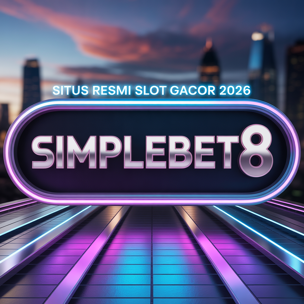 SIMPLEBET8 Slot Situs Resmi Slot Gacor Hari Ini